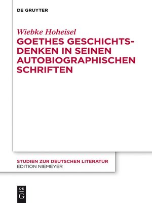 cover image of Goethes Geschichtsdenken in seinen Autobiographischen Schriften
